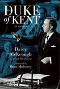 Darcy McKeough's autobiography The Duke of Kent: Darcy McKeough's Autobiography
